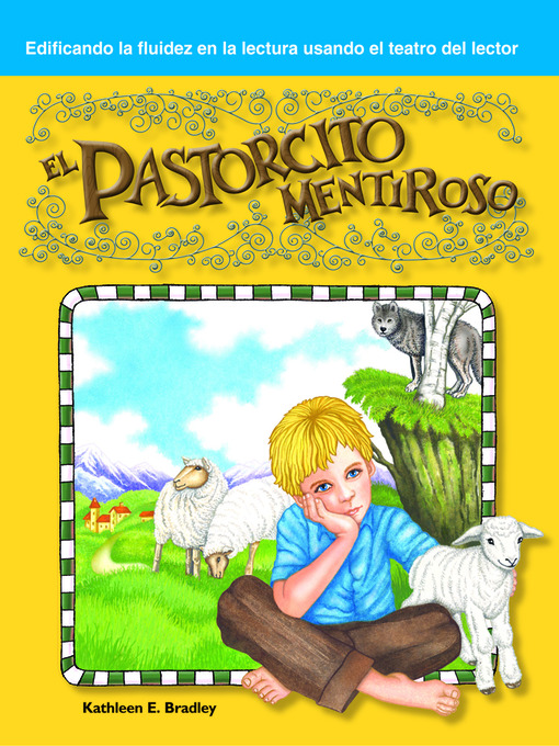 Title details for El pastorcito mentiroso (The Boy Who Cried Wolf) by Kathleen Bradley - Wait list